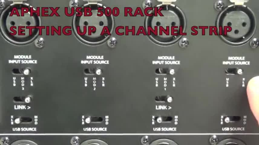 Aphex USB 500 Rack Settiing up a Channel Strip